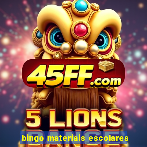 bingo materiais escolares